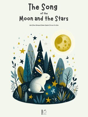 cover image of The Song of the Moon and the Stars and Other Bilingual Italian-English Stories for Kids
